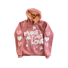 Make Art Not Love Hoodie - Rose - Preorders Only
